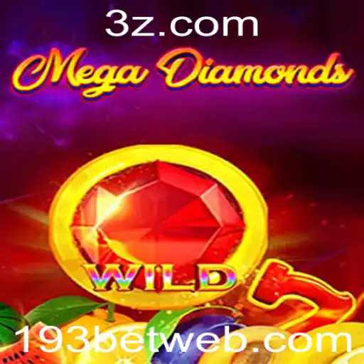Descubra o Mundo Emocionante de MegaDiamond com 193bet