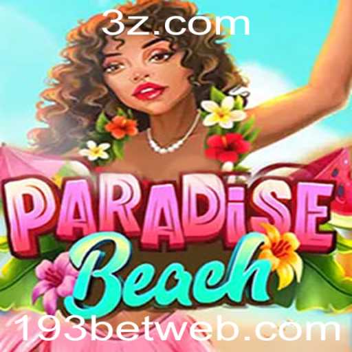 Descubra o Fascinante Mundo de ParadiseBeach no 193bet